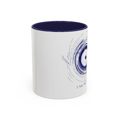 I Am Mug That I Am – Edition 3  (11oz, 15oz)