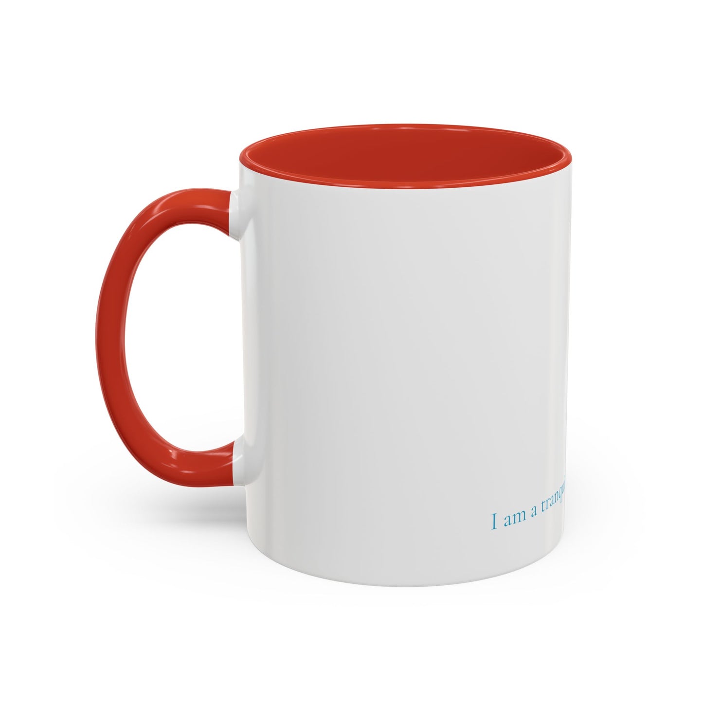 I Am Mug - Tranquil Mind - Edition 1 (11oz, 15oz)