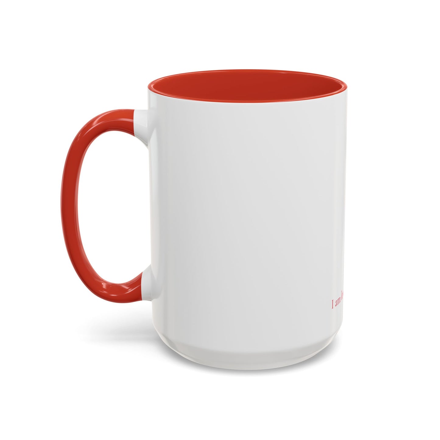 I Am Mug – Love Flow – Edition 2  (11oz, 15oz)