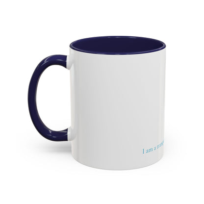 I Am Mug - Tranquil Mind - Edition 1 (11oz, 15oz)